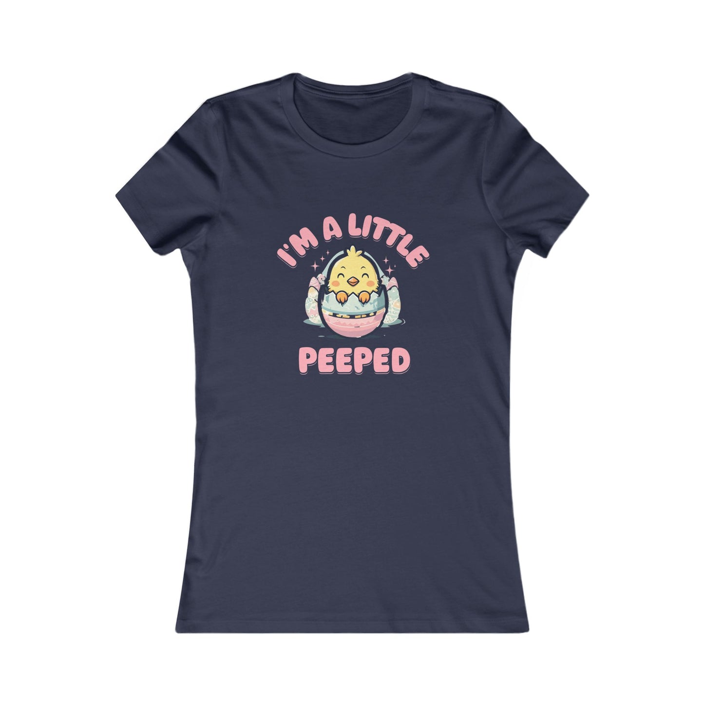 Cute Women's Tee - 'I'm A Little Peepped' Easter T-Shirt