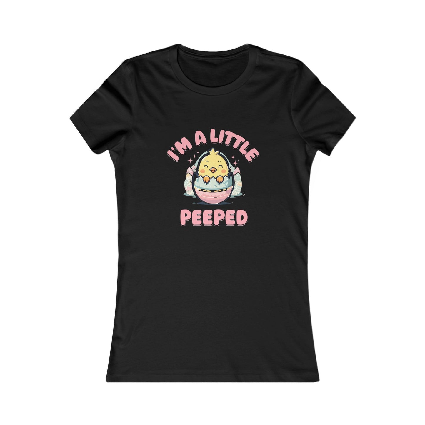 Cute Women's Tee - 'I'm A Little Peepped' Easter T-Shirt