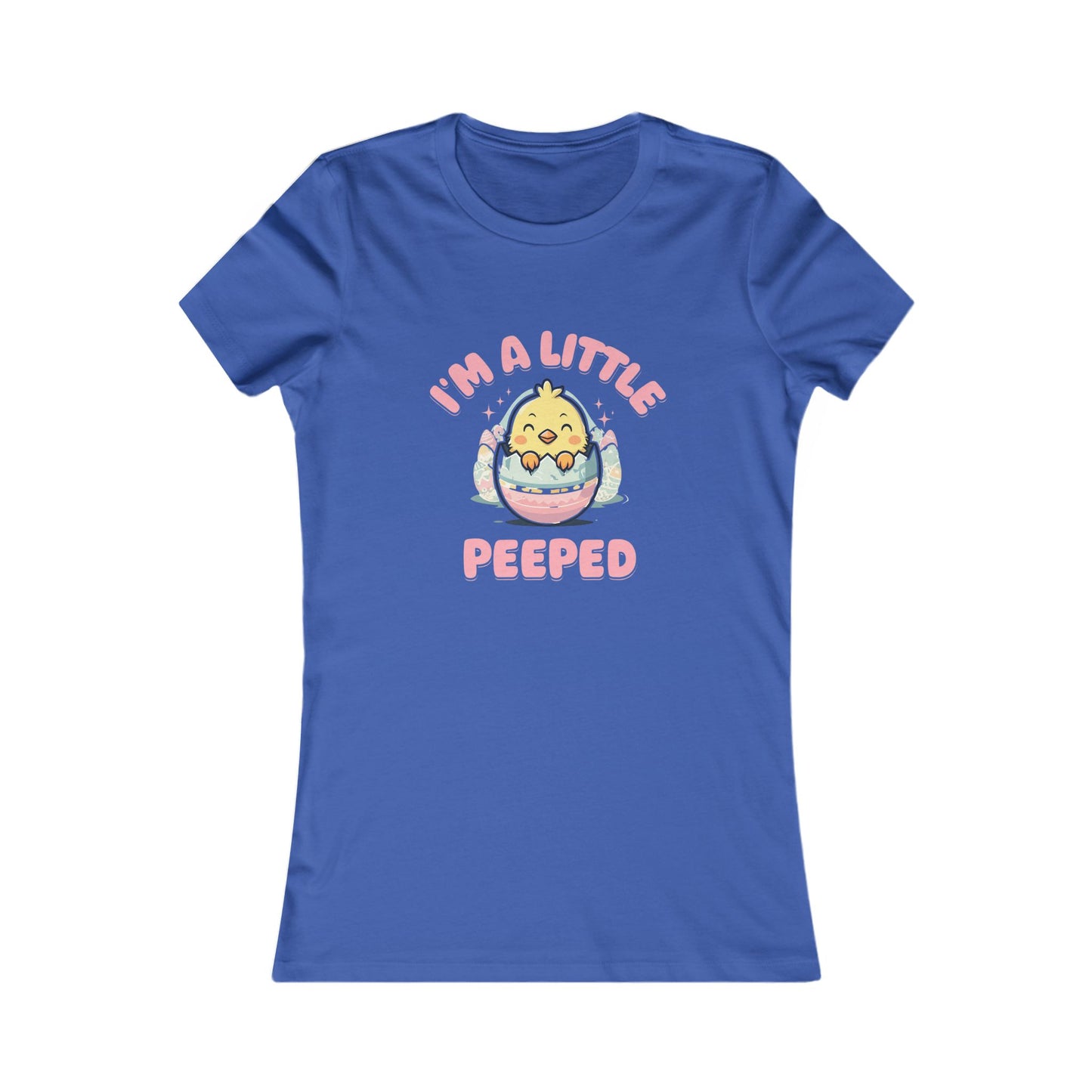 Cute Women's Tee - 'I'm A Little Peepped' Easter T-Shirt