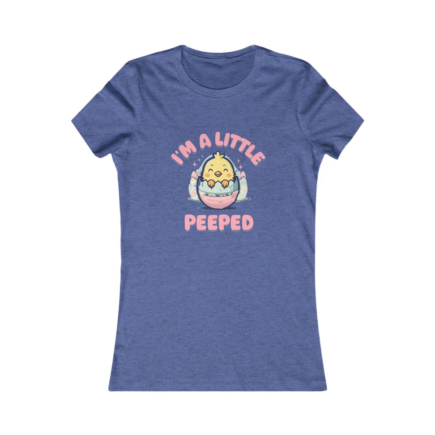 Cute Women's Tee - 'I'm A Little Peepped' Easter T-Shirt