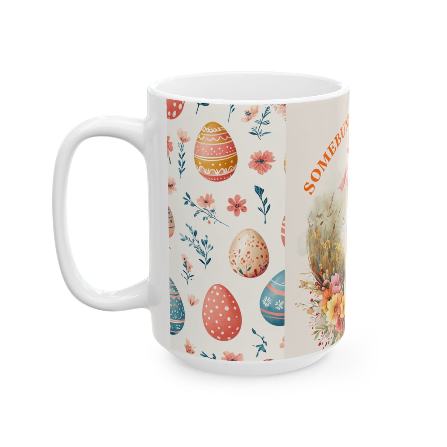 Somebunny Loves You Floral Easter Ceramic Mug