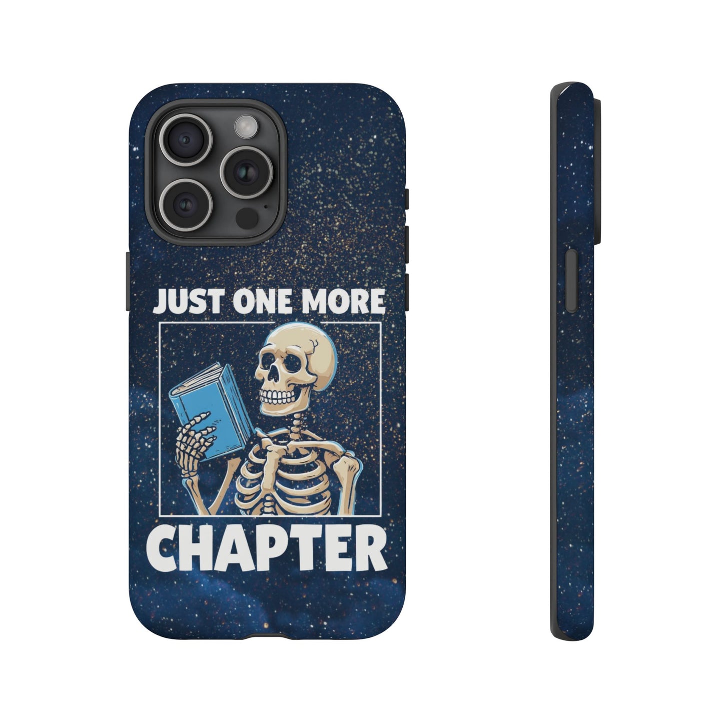 "Just One More Chapter" Skeleton Book Lover Phone Case - Perfect for Bookworms, Readers, Halloween, Gift for Her, Just One More Chapter