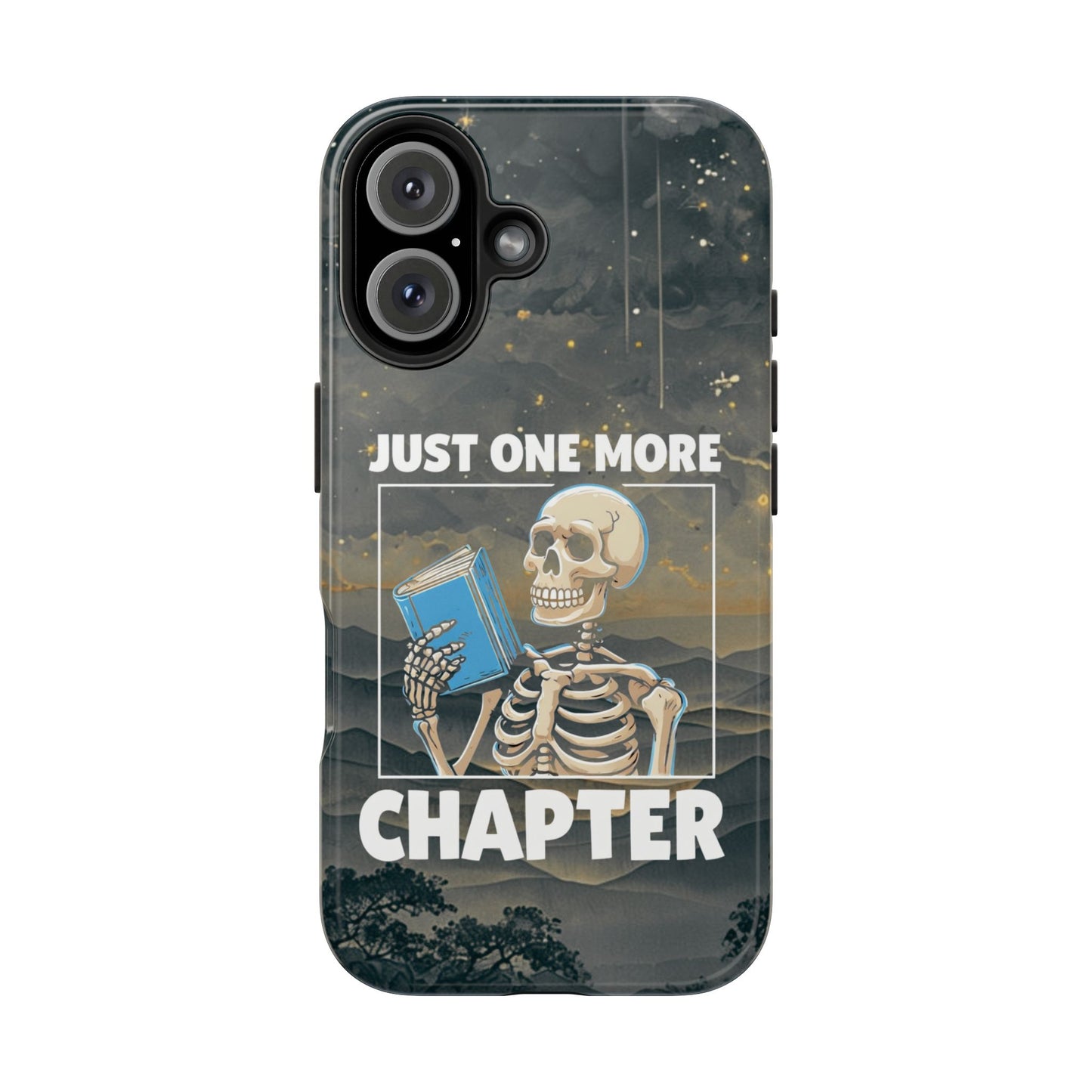 "Just One More Chapter" Skeleton Book Lover Tough Phone Case - Just One More Chapter, Unique Gift for Readers, Halloween Decor, Bookish Accessories, Literary