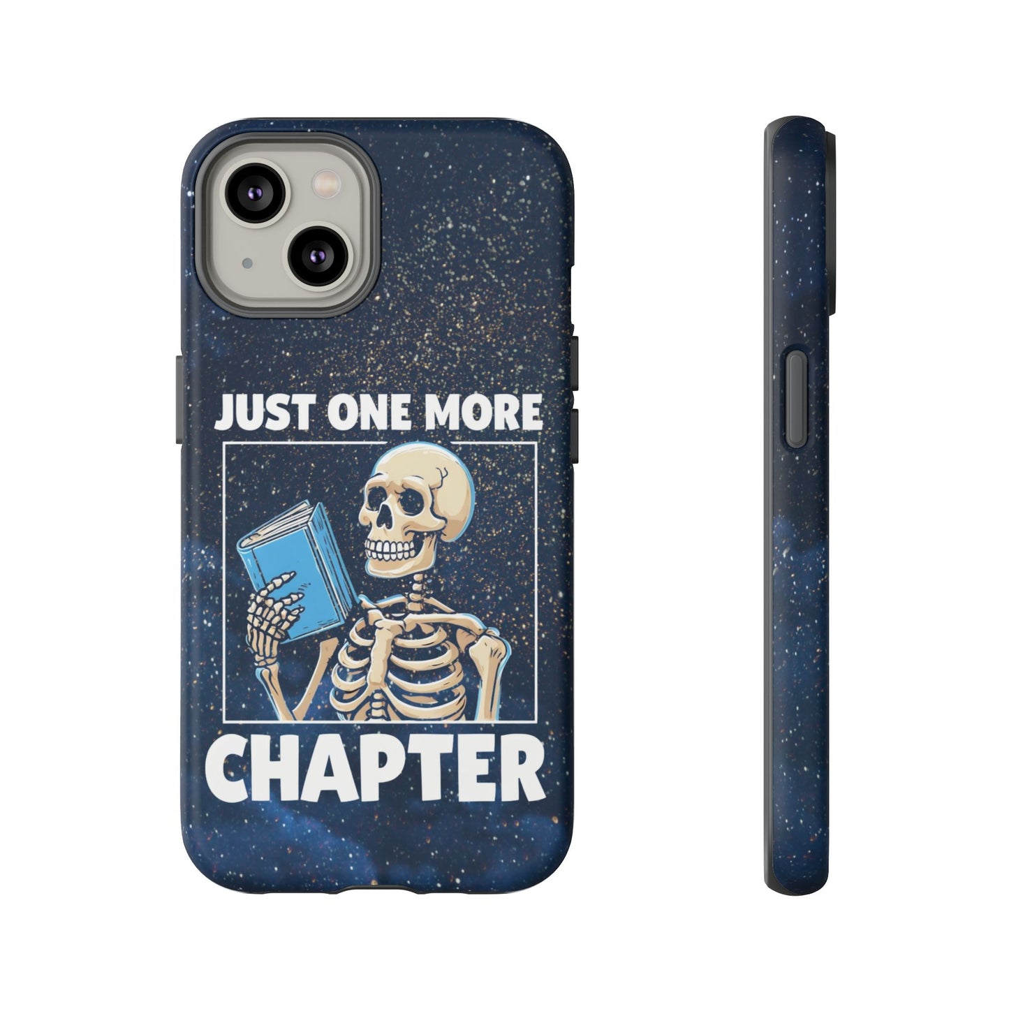 "Just One More Chapter" Skeleton Book Lover Phone Case - Perfect for Bookworms, Readers, Halloween, Gift for Her, Just One More Chapter