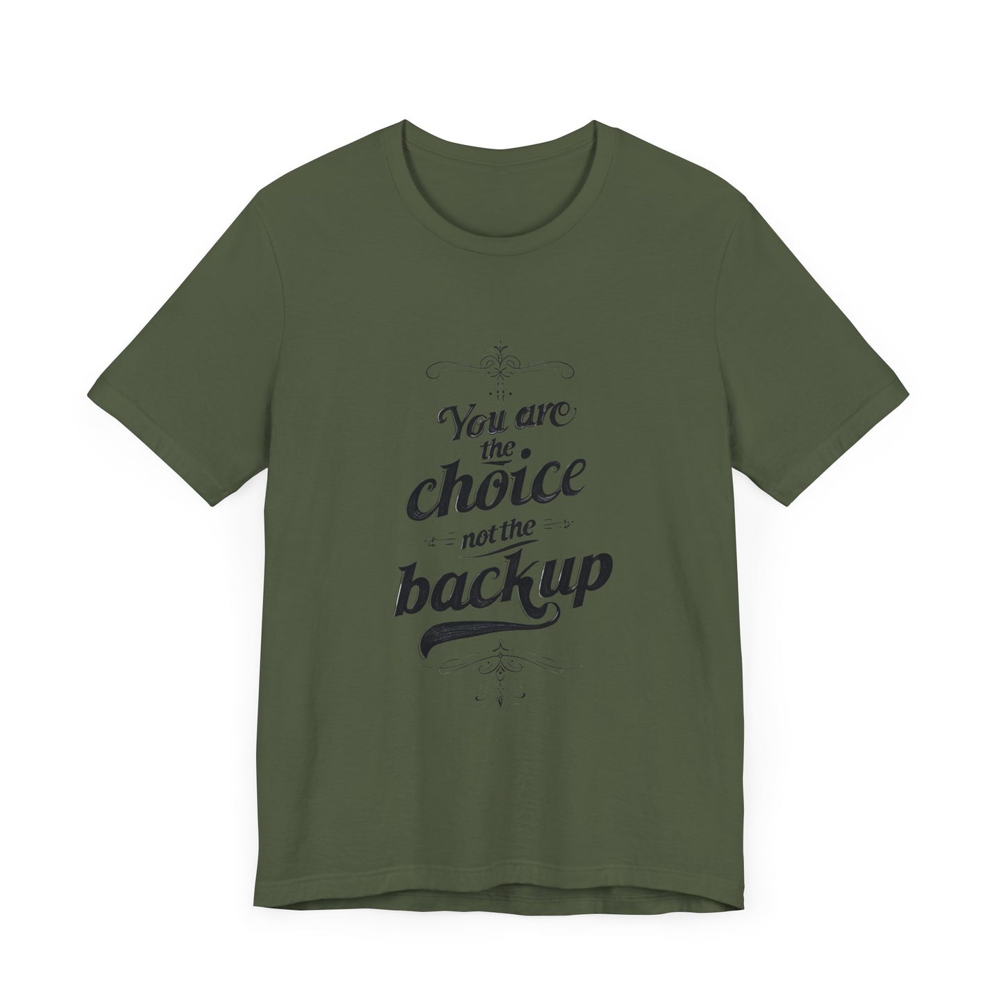 You Are the Choice Unisex Tee, Cozy Gift for Him/Her, Gender-Neutral T-shirt, Relaxed Fit Top, Birthday Present, Comfortable Apparel