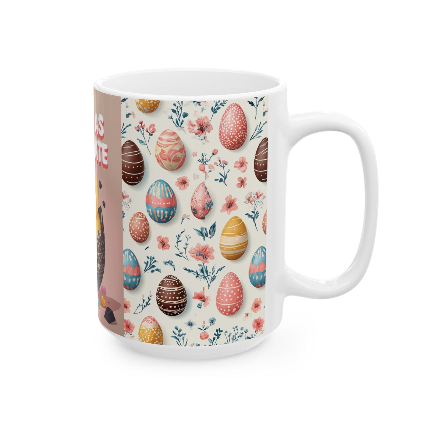"Sweet as Chocolate" Easter Ceramic Mug, (11oz, 15oz)