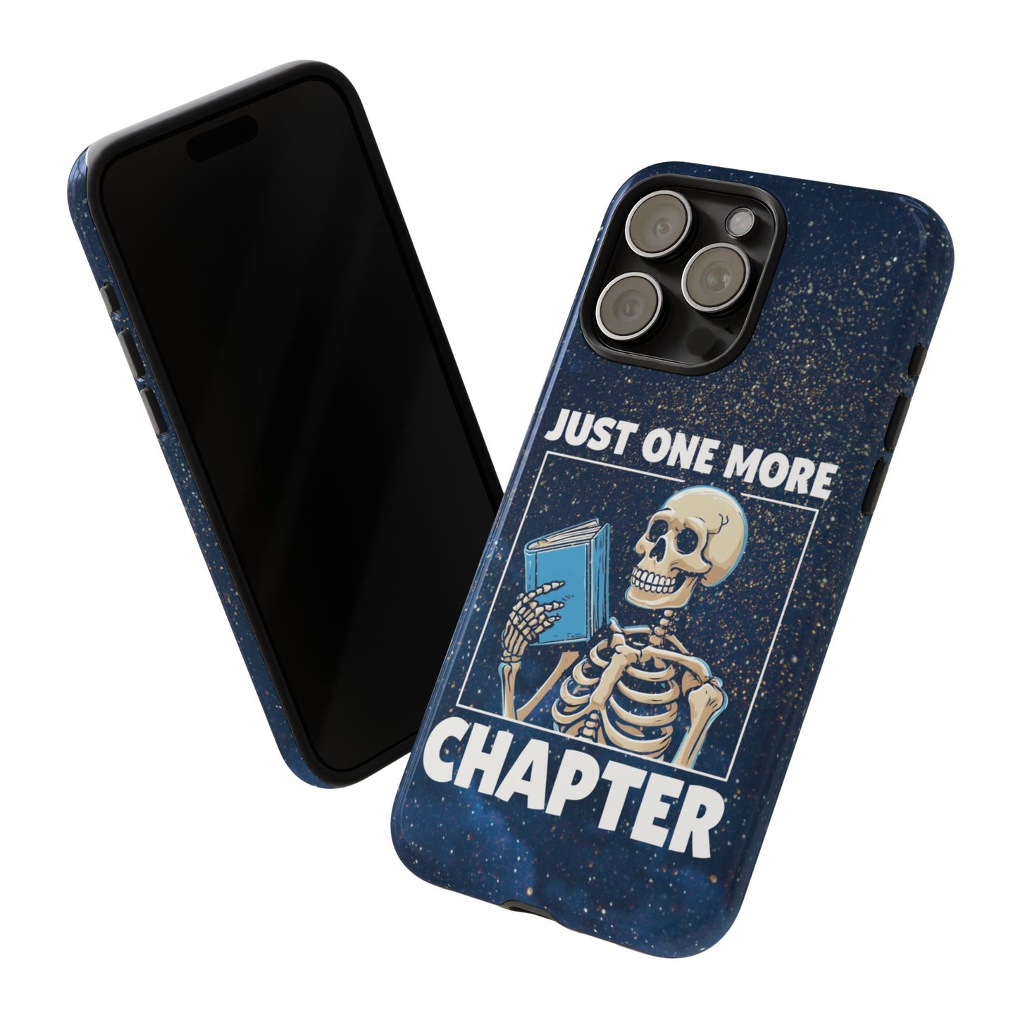 "Just One More Chapter" Skeleton Book Lover Phone Case - Perfect for Bookworms, Readers, Halloween, Gift for Her, Just One More Chapter